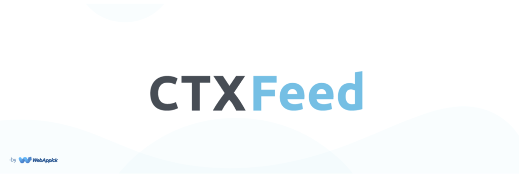 CTX Feed – WooCommerce Product Feed Manager Plugin