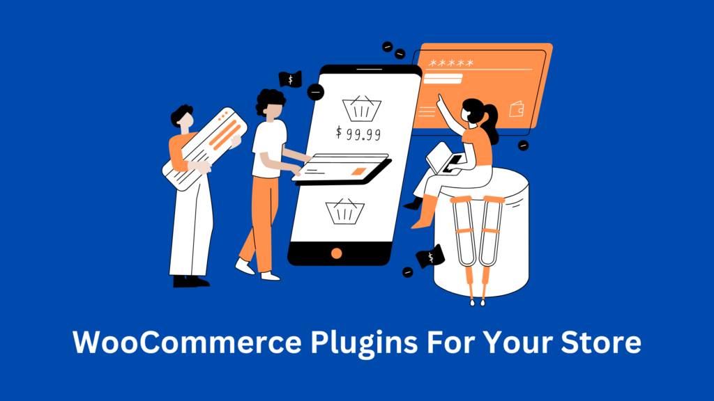 Must Have Woocommerce Plugins For Your Store