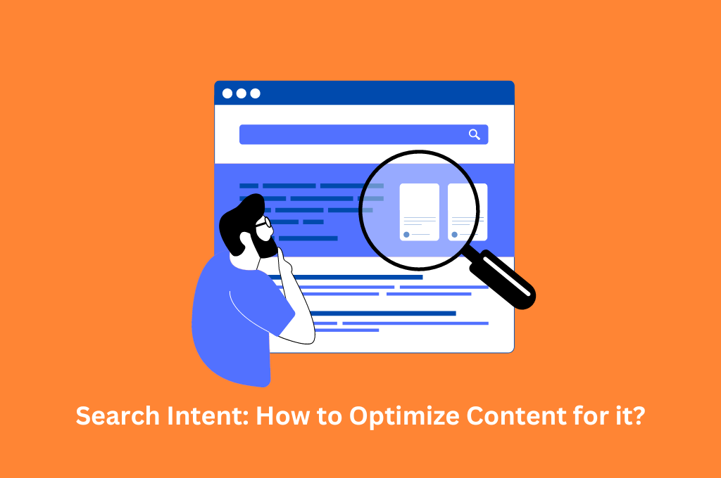 Search Intent: How to Optimize Content for it?