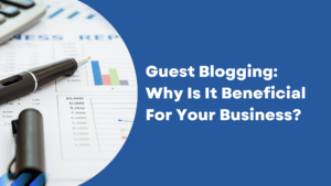 Benefits Guest Blogging