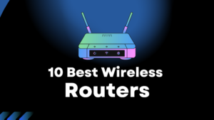 10 Best Wireless Routers