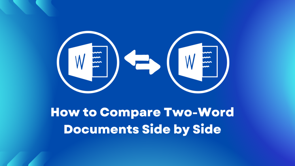 How To Use Two Word Documents Side By Side