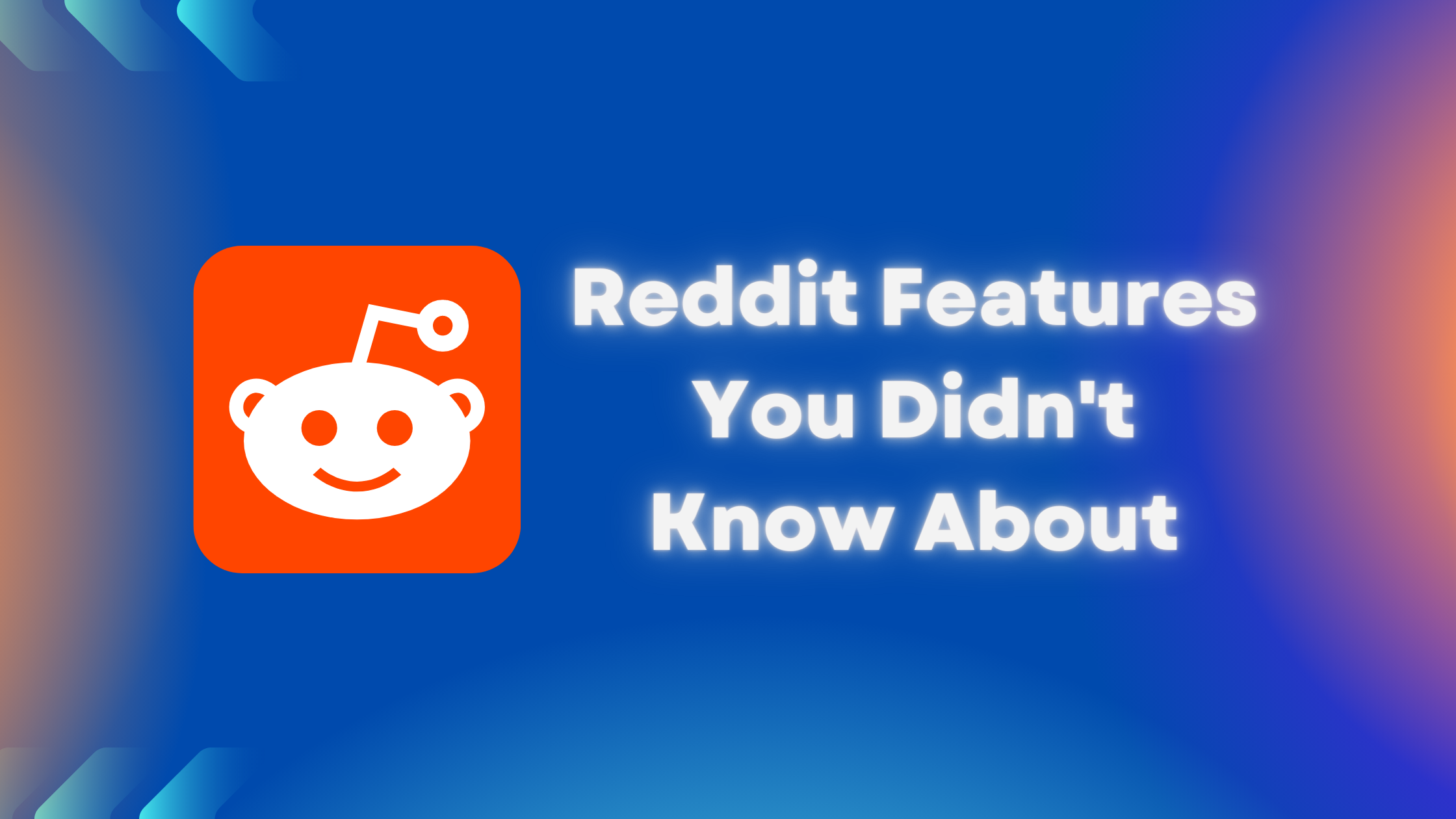 Reddit Features You Didn't Know About
