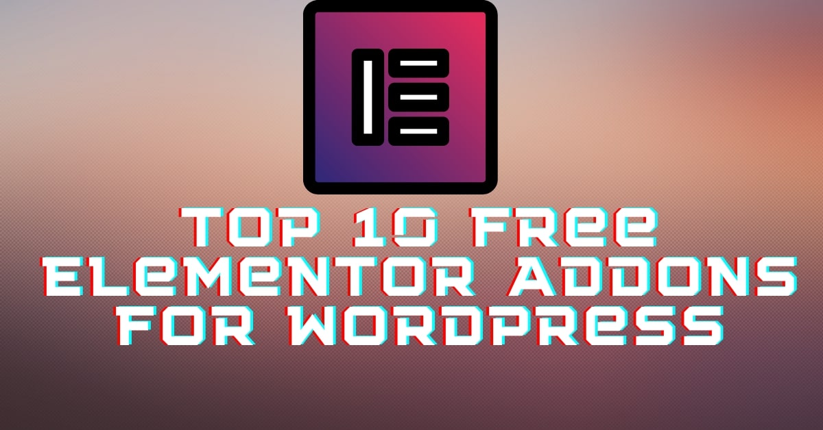 Free Elementor Addons for WordPress