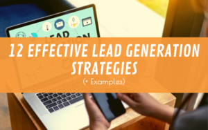 Effective Lead Generation Strategies