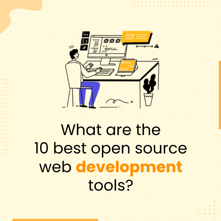 Open-Source Web Development Tools