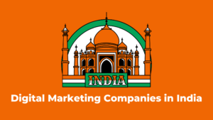 Digital Marketing Companies in India