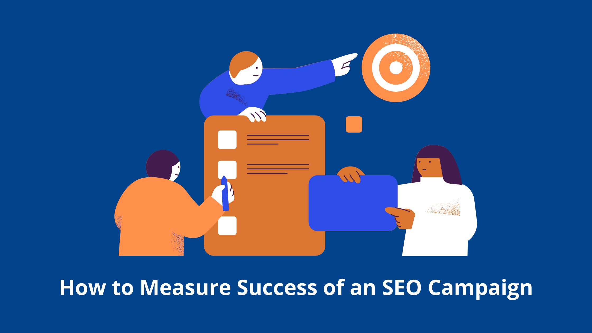 How to Measure the Success of an SEO Campaign