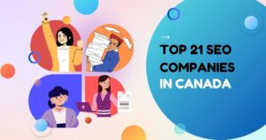 Top 21 SEO Companies in Canada