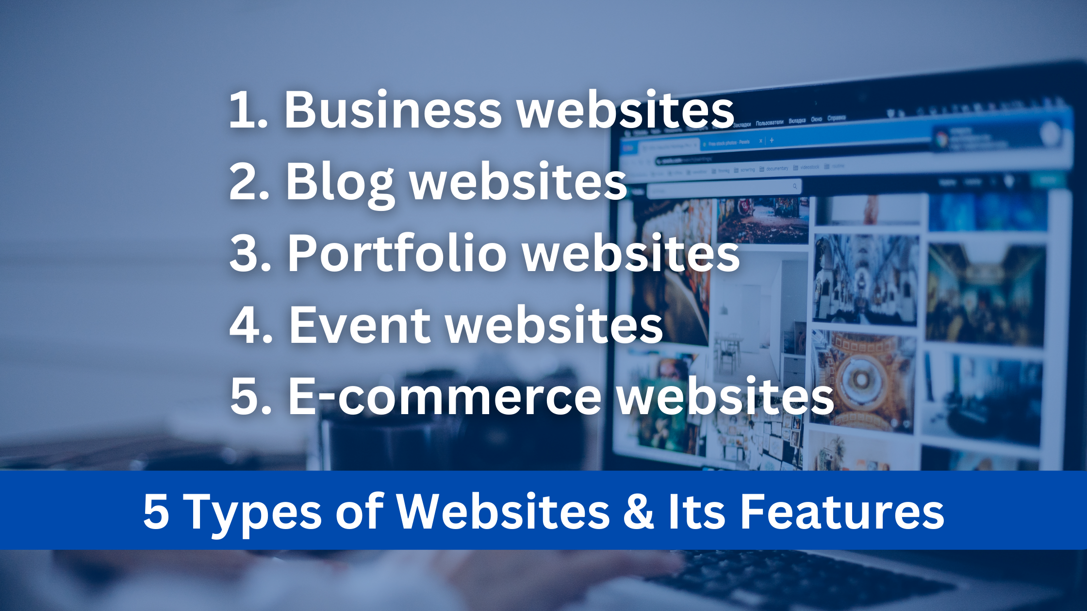 5 Types of Websites and Its Features