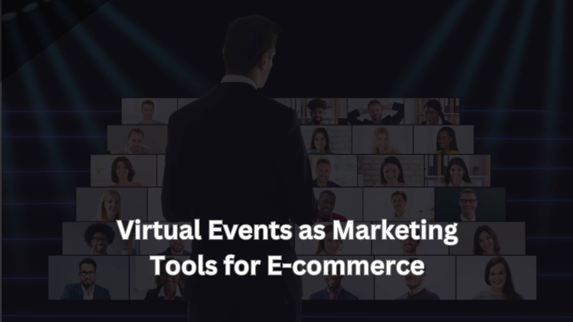 Virtual Events as Marketing Tools for E-commerce