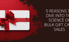 Reasons to Dive into The Science of Bulk Gift Card Sales