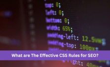 What are The Effective CSS Rules for SEO