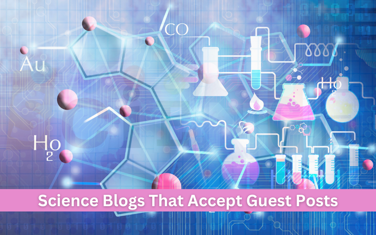 Science Blogs That Accept Guest Posts