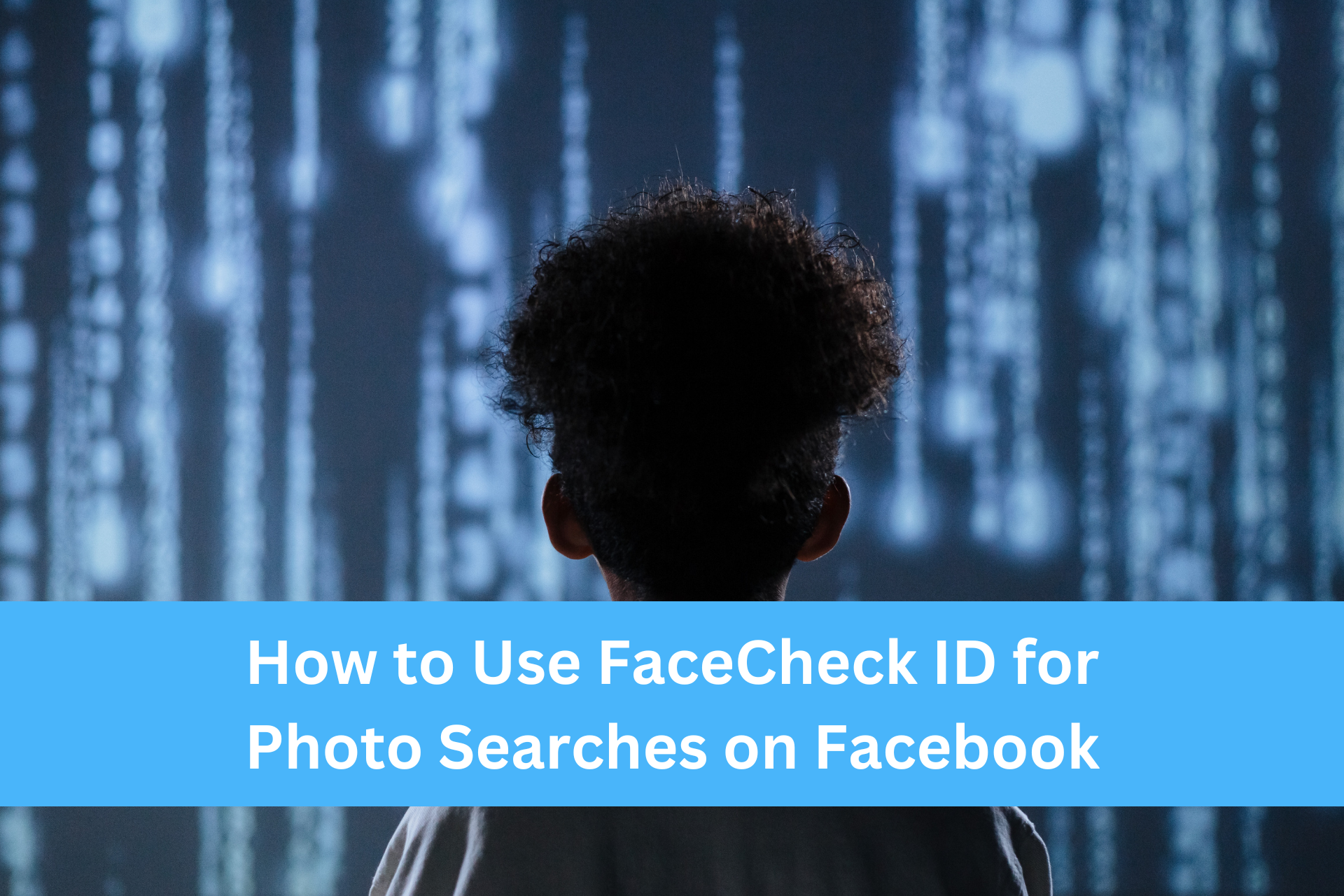 How to Use FaceCheck ID for Photo Searches on Facebook